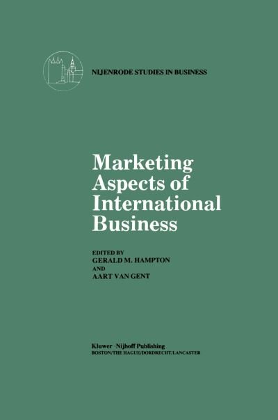 Cover for G M Hampton · Marketing Aspects of International Business - Nijenrode Studies in Business (Paperback Book) [Softcover reprint of the original 1st ed. 1984 edition] (2011)