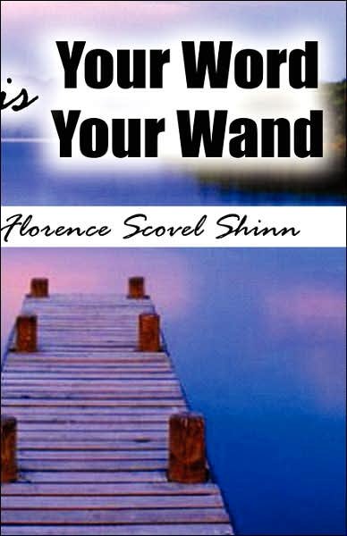 Cover for Florence Scovel Shinn · Your Word is Your Wand (Inbunden Bok) (2007)