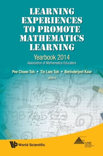 Cover for Pee Choon Toh · Learning Experiences To Promote Mathematics Learning: Yearbook 2014, Association Of Mathematics Educators (Hardcover Book) (2014)