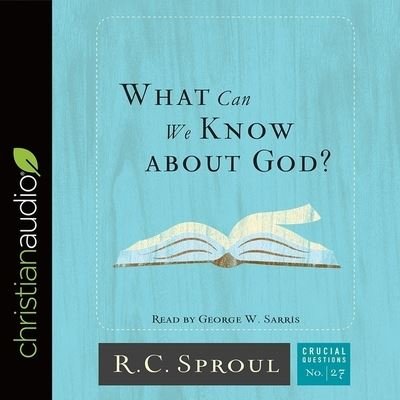 Cover for R C Sproul · What Can We Know about God? (CD) (2017)