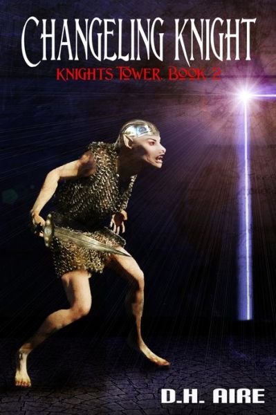 Cover for D H Aire · Changeling Knight (Pocketbok) (2023)