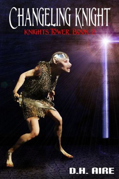 Cover for D H Aire · Changeling Knight (Paperback Book) (2023)