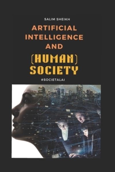 Cover for Salim Sheikh · AI and (Human) Society (Paperback Book) (2023)