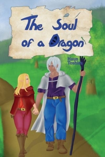 Cover for Haun Toshira · The Soul of a Dragon: Legends of The Companionship (Paperback Book) (2021)