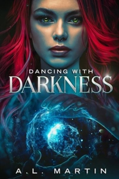 Cover for A L Martin · Dancing With Darkness (Paperback Book) (2021)