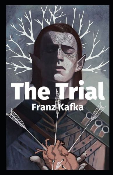 Cover for Franz Kafka · The Trial: Annotated (Paperback Book) (2021)