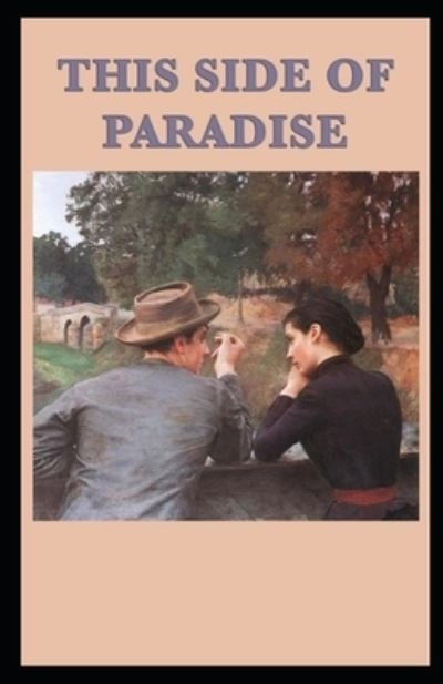 This Side of Paradise - F Scott Fitzgerald - Bøger - Independently Published - 9798516741906 - 7. juni 2021