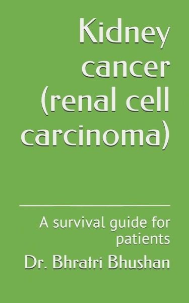 Cover for Dr Bhratri Bhushan · Kidney cancer (renal cell carcinoma) (Pocketbok) (2021)