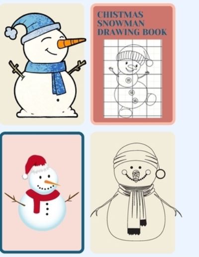 Cover for Kitdanai Viriyachaipong · Chistmas Snowman Drawing Book (Pocketbok) (2020)