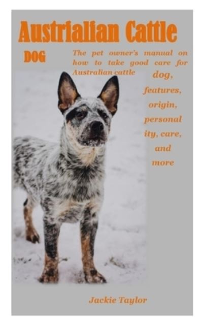 Cover for Jackie Taylor · Austrialian Cattle Dog (Paperback Book) (2020)