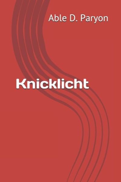 Cover for Able D Paryon · Knicklicht (Paperback Book) (2020)
