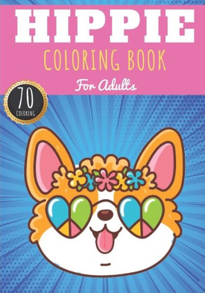 Cover for Thehippiescoloringz Publishing · Hippie Coloring Book (Paperback Book) (2021)