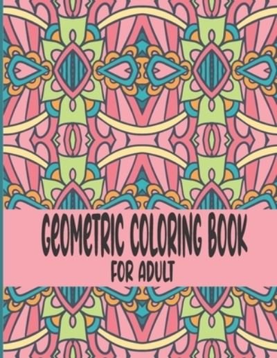 Cover for Imogen Patton · Geometric Coloring Book For Adult (Taschenbuch) (2021)