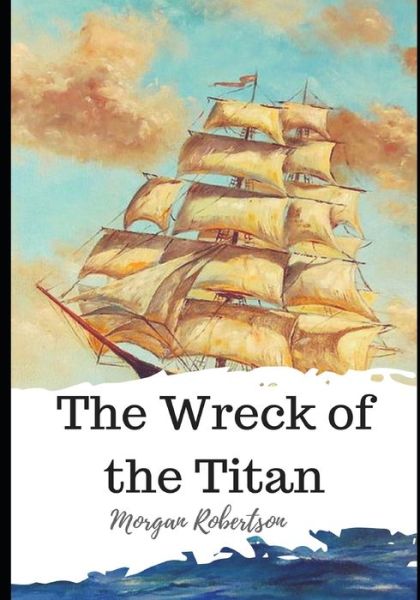 Cover for Morgan Robertson · The Wreck of the Titan (Paperback Book) (2021)