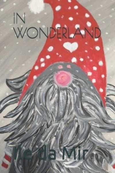 Cover for Ile Da Mir · In Wonderland (Paperback Book) (2020)