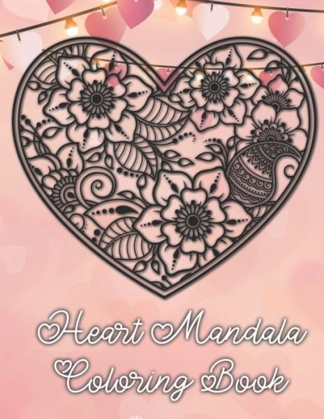 Cover for James Murphy · Heart Mandala Coloring Book (Paperback Bog) (2020)