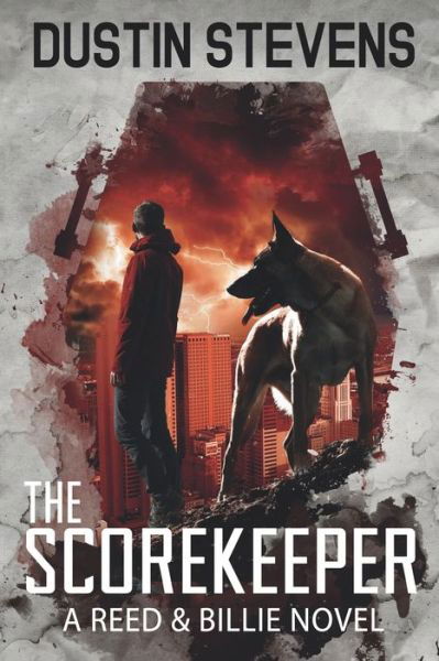 Cover for Dustin Stevens · The Scorekeeper: A Suspense Thriller - A Reed &amp; Billie Novel (Paperback Book) (2020)