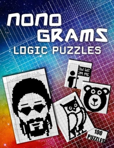 Cover for Ninja Nonogram · Picross Nonograms Puzzle Book - Hanjie Pixel Logic: 100 Challenging Puzzles Easy To Hard Japanese Crosswords Griddlers Paint By Numbers Picture Cross Logic Puzzle (Paperback Book) (2020)