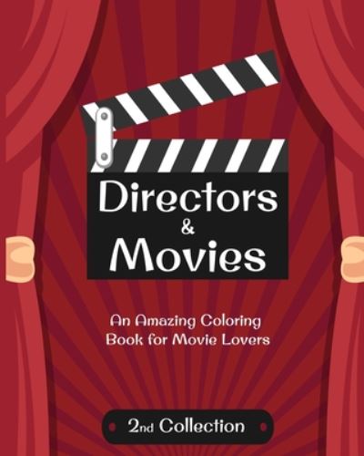 Directors & Movies 2 - Movie Lovers Books - Kirjat - Independently Published - 9798656456906 - keskiviikko 24. kesäkuuta 2020