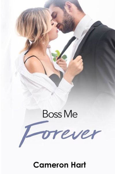 Cover for Cameron Hart · Boss Me Forever (Paperback Book) (2020)