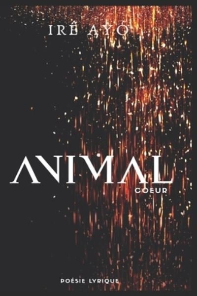 Cover for Irê Ayo · Animal (Paperback Bog) (2020)