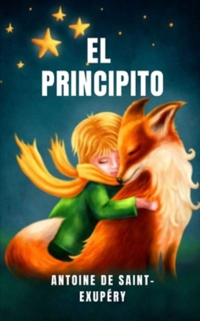 El principito - Antoine de Saint-Exupery - Bøger - Independently Published - 9798689139906 - 22. september 2020