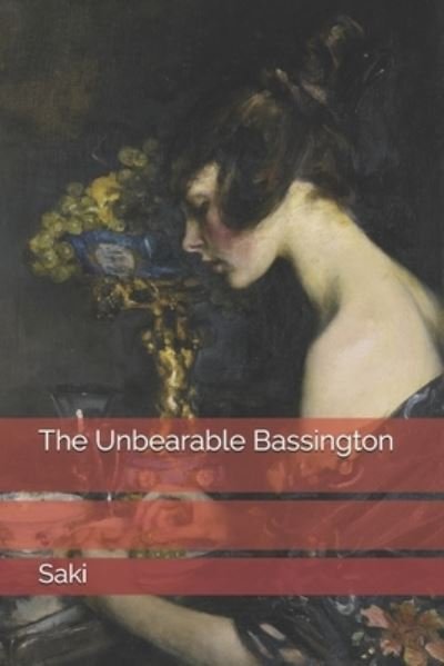 Cover for Saki · The Unbearable Bassington (Paperback Book) (2021)