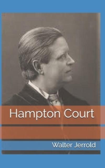 Cover for Walter Jerrold · Hampton Court (Paperback Book) (2021)