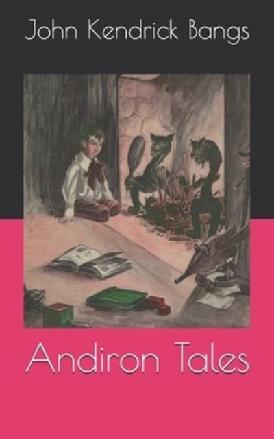 Cover for John Kendrick Bangs · Andiron Tales (Paperback Book) (2021)