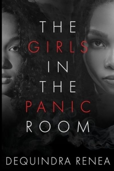 Cover for Dequindra Renea · The Girls in the Panic Room (Pocketbok) (2021)