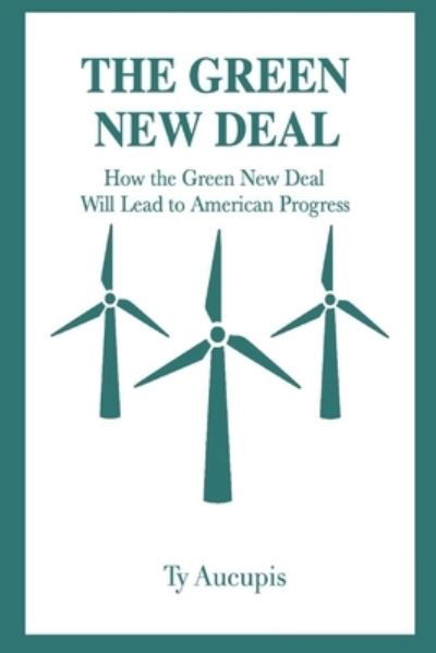 Cover for Ty Aucupis · The Green New Deal (Paperback Book) (2021)