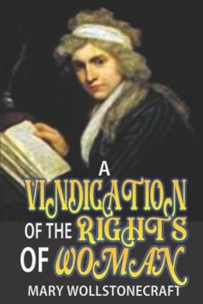 Cover for Mary Wollstonecraft · A Vindication of the Rights of Woman &quot;Annotated&quot; (Pocketbok) (2021)