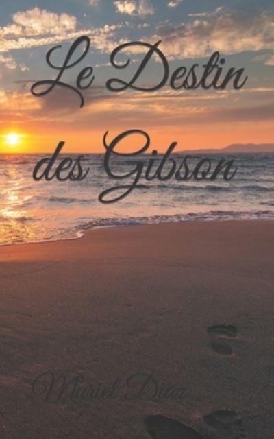 Cover for Muriel Diaz · Le Destin des Gibson (Paperback Book) (2021)