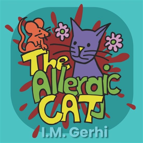 Cover for I M Gerhi · The Allergic Cat (Paperback Book) (2022)