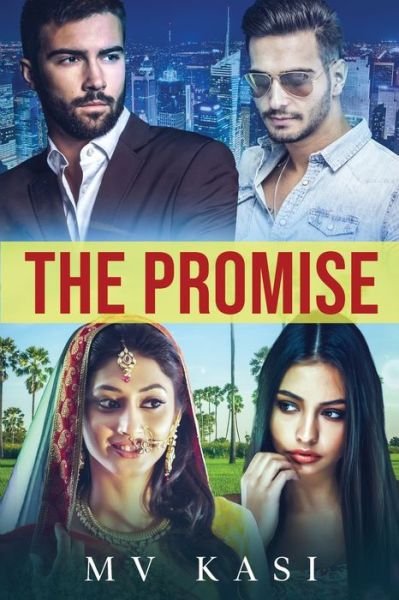 The Promise: A Passionate Tale of Family, Friendship & Love - M V Kasi - Livres - Notion Press - 9798886293906 - 3 août 2022