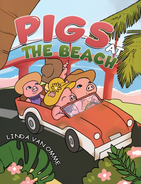 Cover for Linda Van Omme · Pigs at the Beach (Paperback Book) (2025)