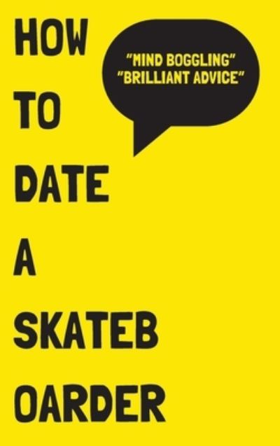 Cover for Chantelle Heroux · How to Date a Skateboarder (Book) (2023)