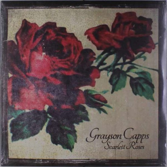 Scarlett Roses - Grayson Capps - Musiikki - FOLK - 0020286224907 - perjantai 23. marraskuuta 2018