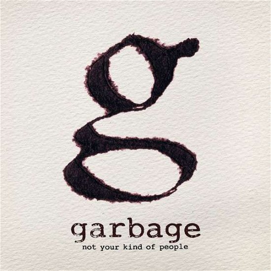 Cover for Garbage · Not Your Kind of People (CD) (2012)