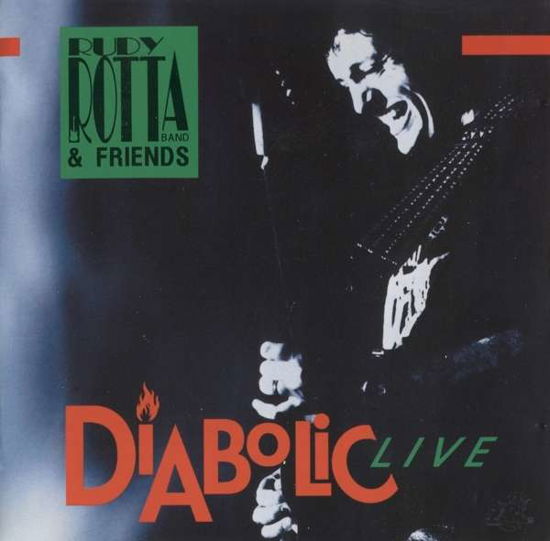 Diabolic Live - Rotta,rudy & Friends - Musik - HOT FOX - 0090204694907 - 22 juli 2016