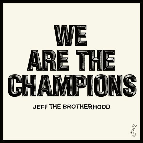 Cover for Jeff the Brotherhood · We Are the Champions (CD) (2022)