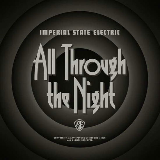 All Through the Night - Imperial State Electric - Musik - PSYCHOUT - 0200000051907 - 23. September 2016