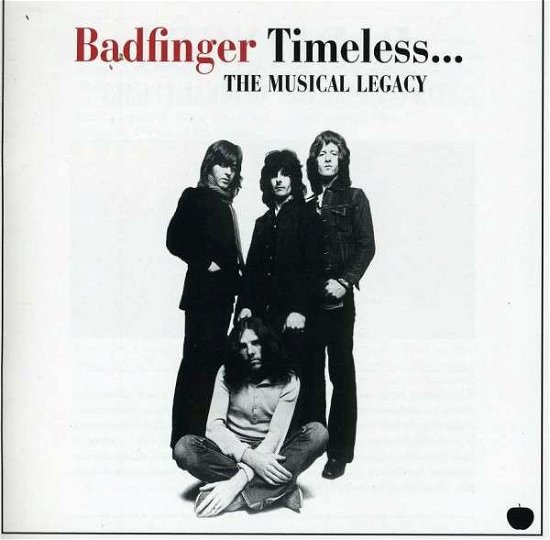 Timeless... The Musical Legacy - Badfinger - Musik - CAPITOL - 0602537652907 - 10. Dezember 2013