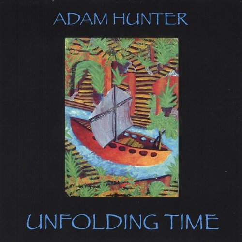 Cover for Adam Hunter · Unfolding Time (CD) (2004)