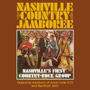 Cover for Nashville Country Jamboree · Nashville's First Country-rock Group (CD) (2013)