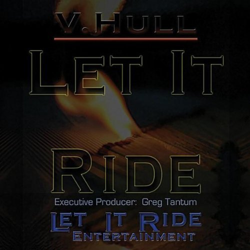 Cover for V. Hull · Let It Ride (CD) (2010)