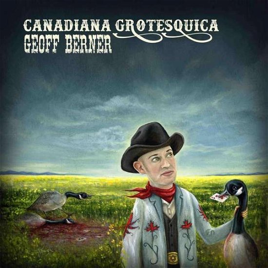 Cover for Geoff Berner · Canadiana Grotesquica (LP) (2017)