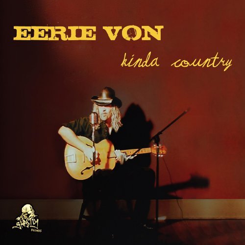 Cover for Eerie Von · Kinda Country (CD) (2010)