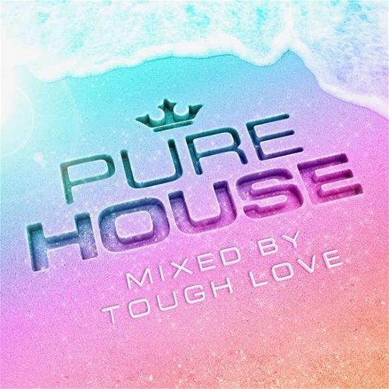 Cover for Tough Love · Pure House - Mixed By Tough Love (CD) (2018)