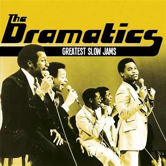 Cover for Dramatics · Greatest Slow Jams (CD) (2014)